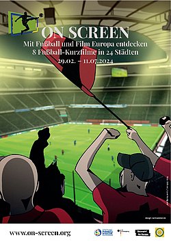 Filmplakat des Films On Screen - mit Fußball und Film Europa entdecken