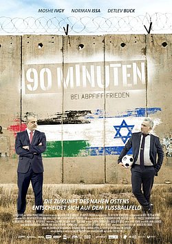 Filmplakat des Films Nahostfilmtage: 90 Minuten - Bei Abpfiff Frieden