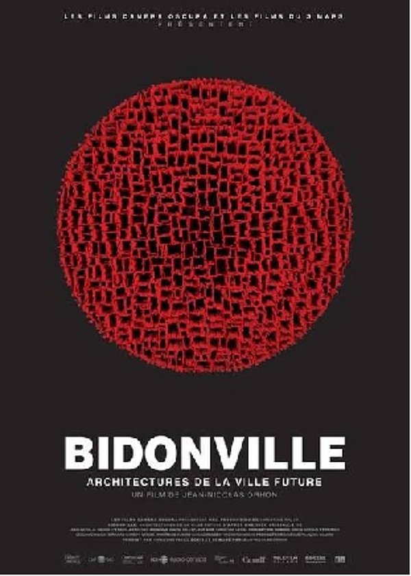 Filmplakat des Films BIDONVILLE: ARCHITECTURES DE LA VILLE FUTURE (OmeU!)
